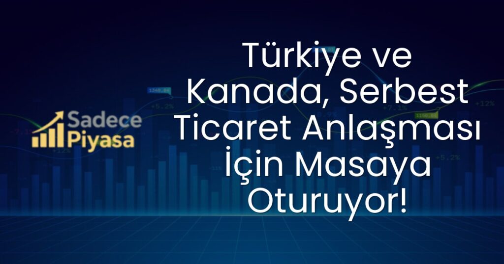 Türkiye-Kanada Serbest Ticaret Anlaşması