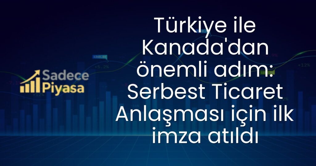 Türkiye Kanada Serbest Ticaret Anlaşması