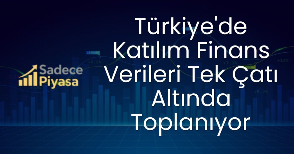 Türkiye Katılım Finans Açık Veri Merkezi