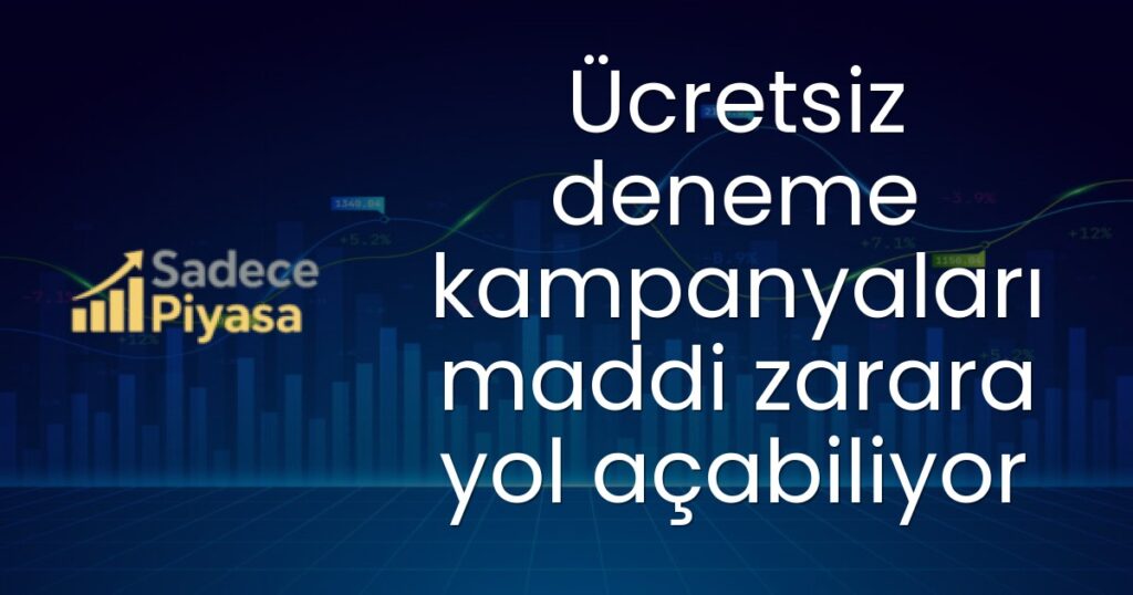 ücretsiz deneme kampanyaları