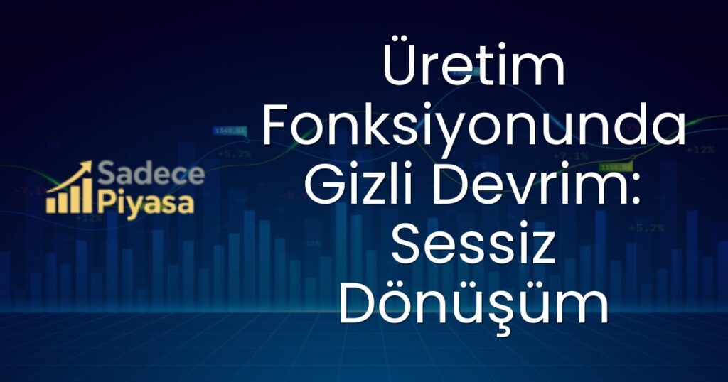 Üretim Fonksiyonu
