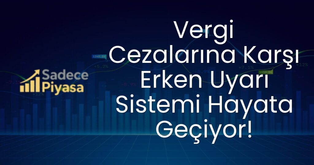 Vergi Cezalarına Erken Uyarı Sistemi