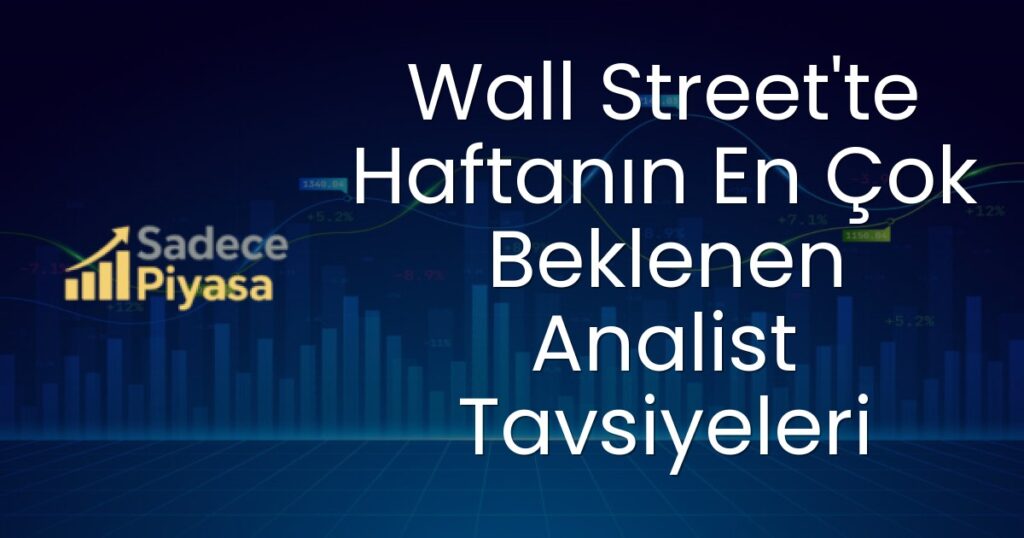 Wall Street analist tavsiyeleri