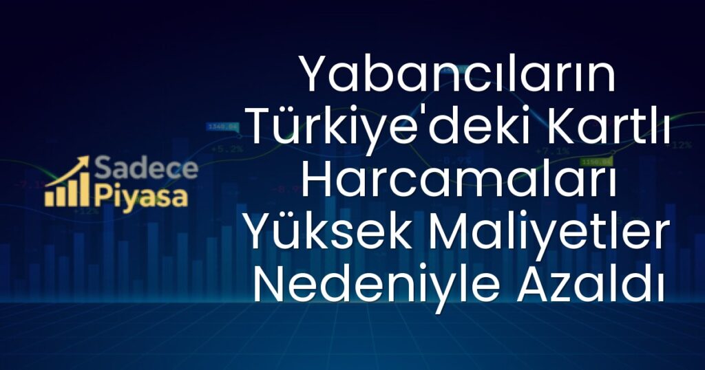Yabancı kartlı harcamalar