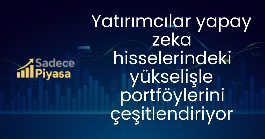yapay zeka hisseleri