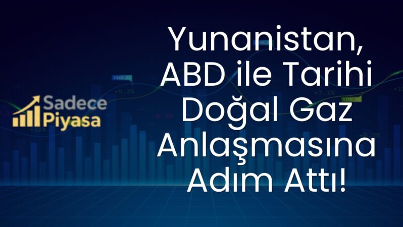 Yunanistan, ABD ile Tarihi Doğal Gaz Anlaşmasına Adım Attı!